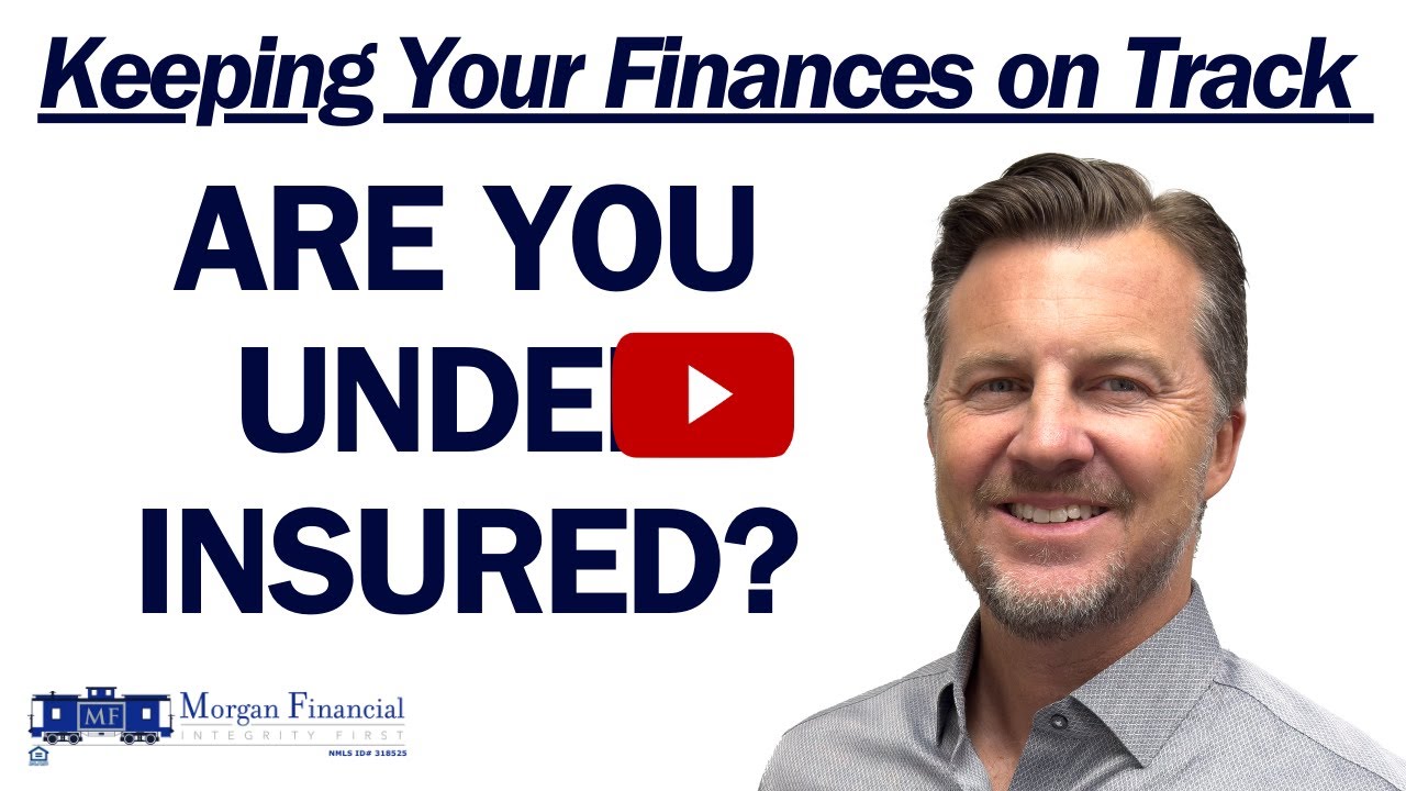 How to Make Sure You Are Properly Insured - Are You Under Insured?