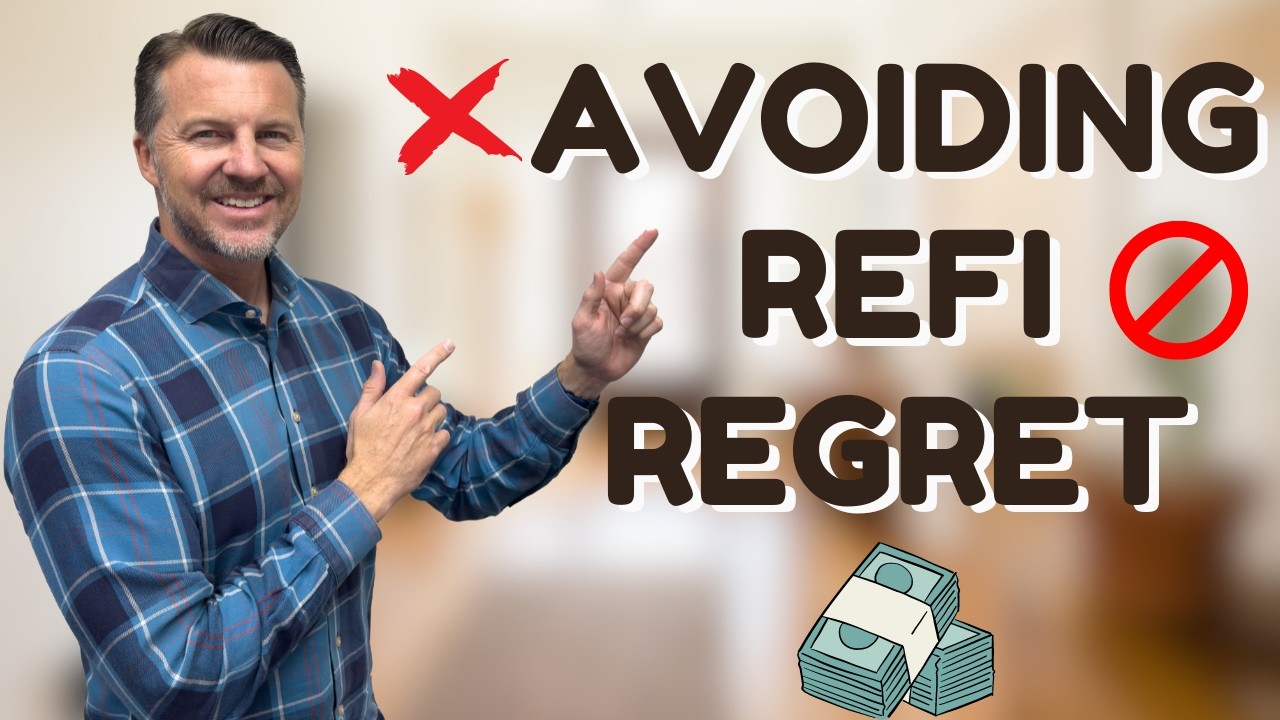 Avoiding Refi Regret: Mortgage Pitfalls