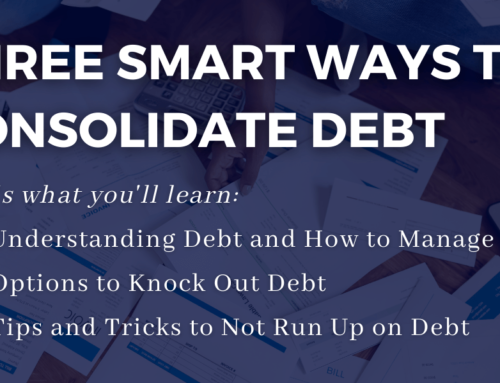 Three Smart Ways to Consolidate Debt – Webinar