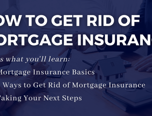 How to Get Rid of Mortgage Insurance – Webinar