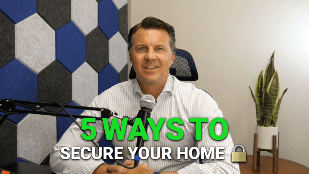 5 ways to secure your home: Expert tip by MOrgan financial in Melbourne Florida