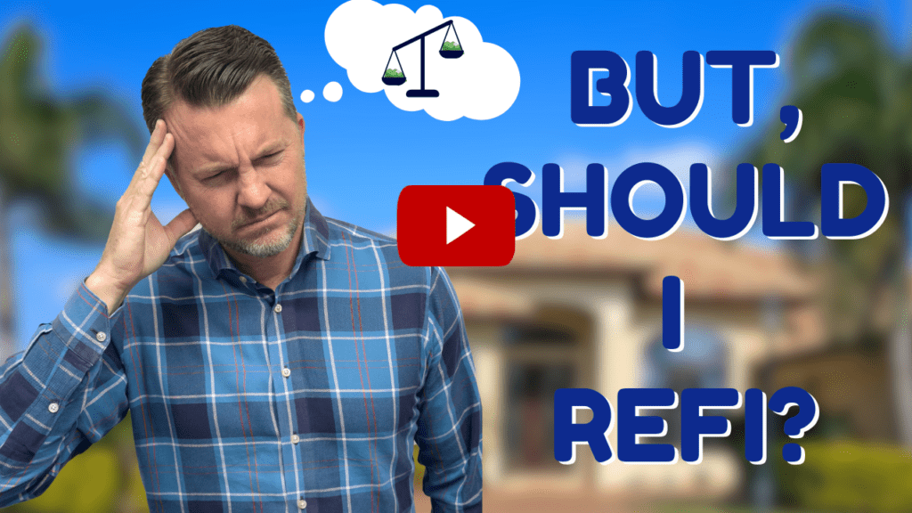 should i refinance my mortgage loan?