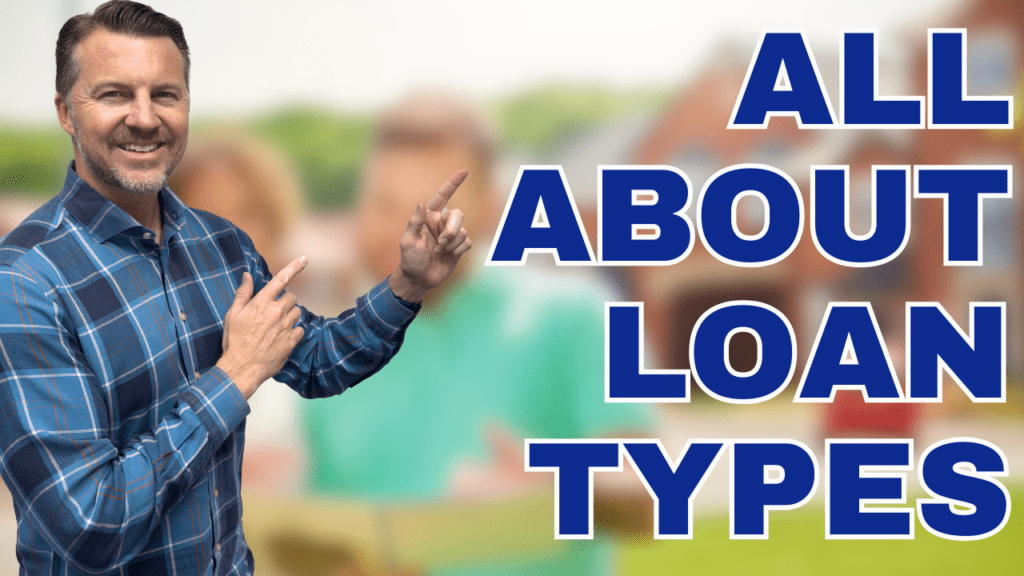 Do You Know the Different Loan Types - FHA, VA, USDA, conforming loans