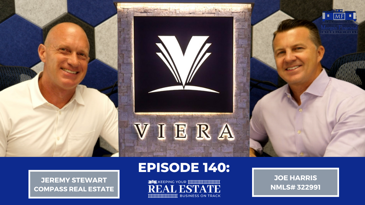 Jeremy Stewart and Joe Harris discuss real estate in Episode 140 of "Keeping Your Real Estate Business on Track" featuring Viera.