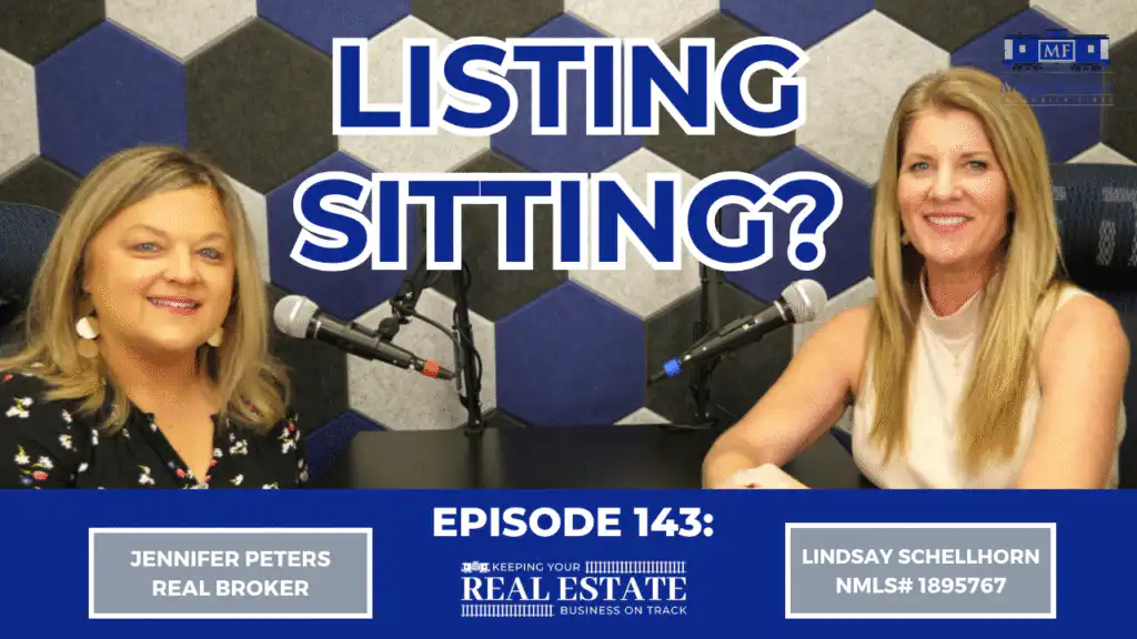 Real estate podcast episode featuring Jennifer Peters and Lindsay Schellhorn discussing listing challenges, titled â€œListing Sitting?â€, with microphones and a hexagonal wall background.