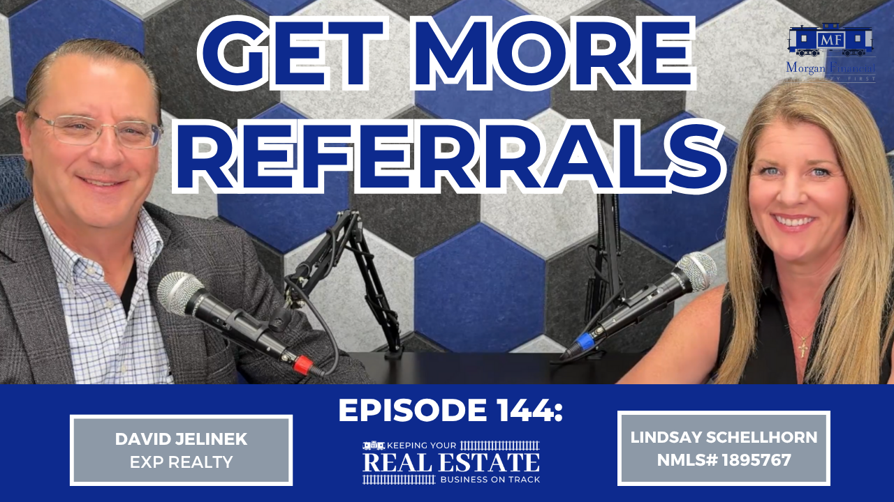 David Jelinek and Lindsay Schellhorn podcast episode titled "Get More Referrals" from Keeping Your Real Estate Business on Track.