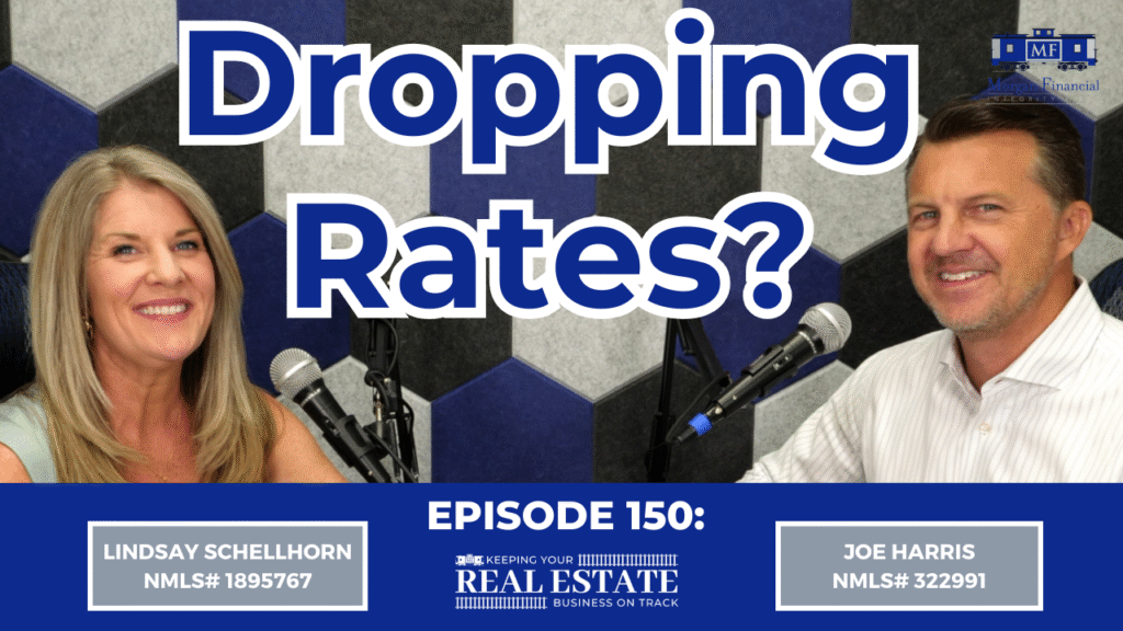 Lindsay Schellhorn and Joe Harris smiling during a podcast recording with the text "Dropping Rates?" and episode details for "Keeping Your Real Estate Business On Track."