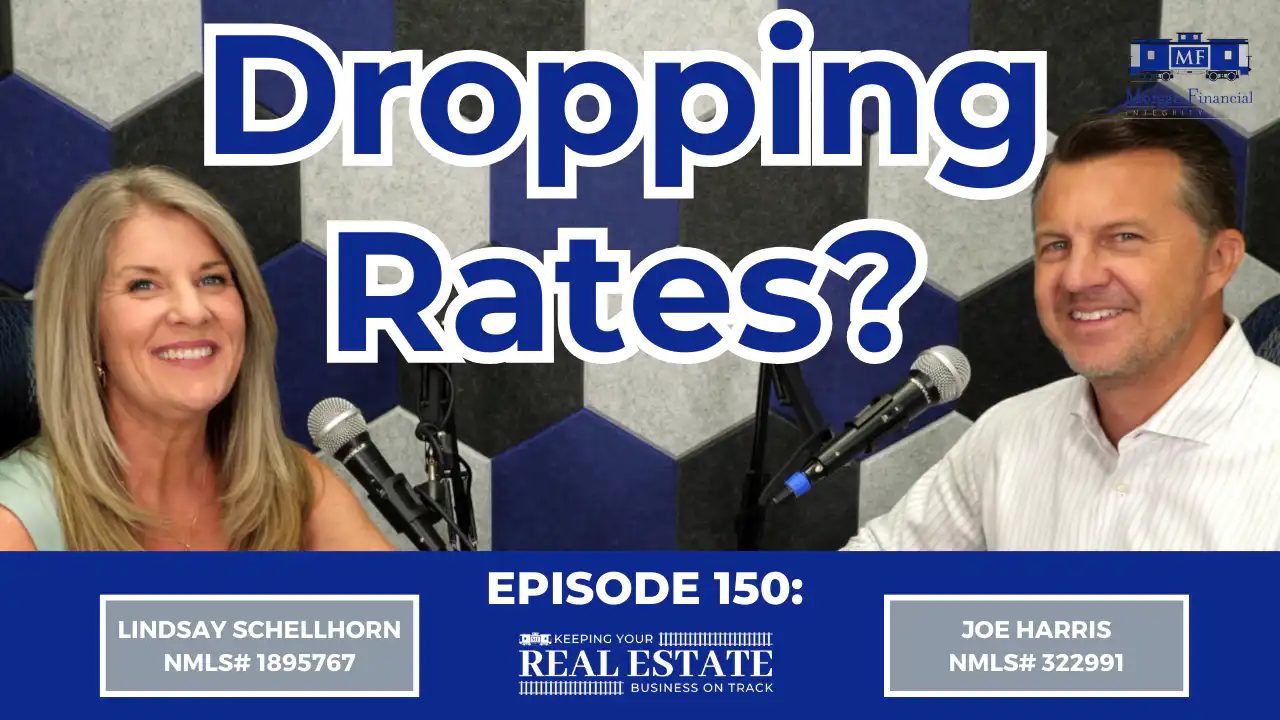 Lindsay Schellhorn and Joe Harris smiling during a podcast recording with the text "Dropping Rates?" and episode details for "Keeping Your Real Estate Business On Track."