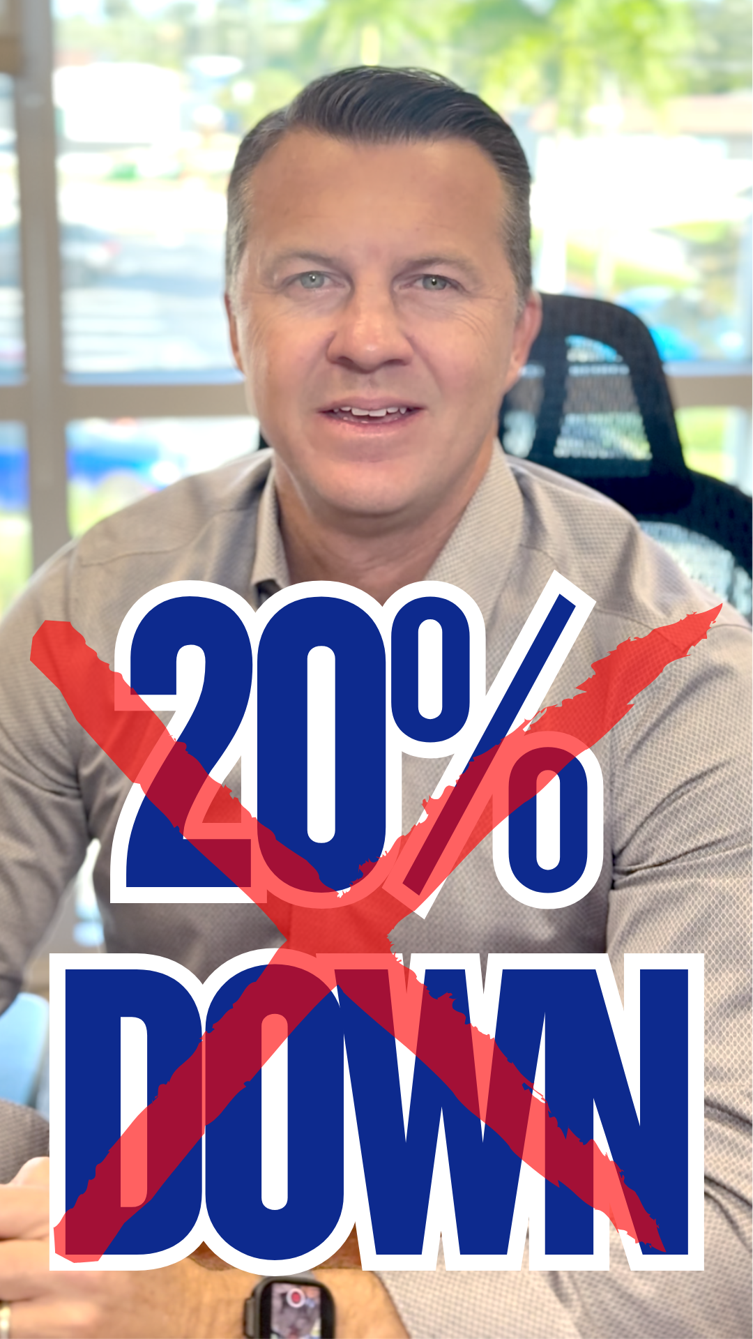 Man sitting in office chair with "20% DOWN" text prominently crossed out in red, suggesting no 20% down payment required.