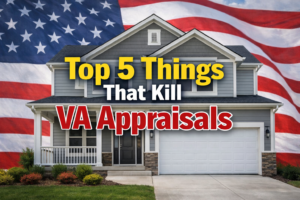 Top 5 Things That Kill VA Appraisals with American flag and home background
