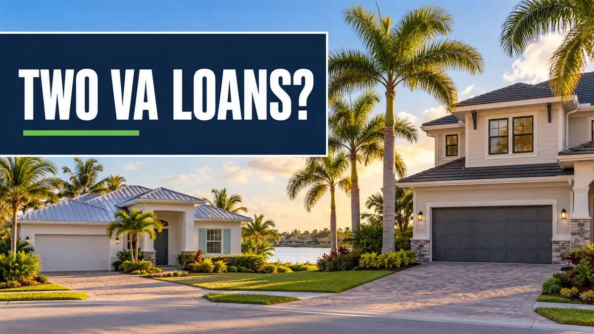 Two Florida homes with palm trees beneath the headline “Two VA Loans?”