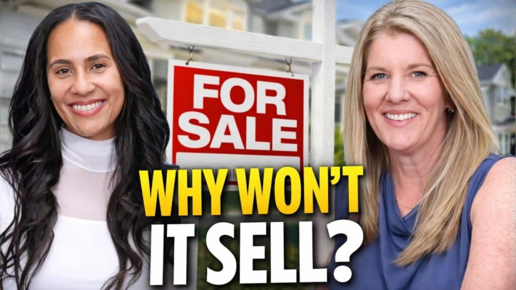 Why won’t my house sell thumbnail featuring Lindsay Schellhorn and Leslie Clark with for sale sign in front of home