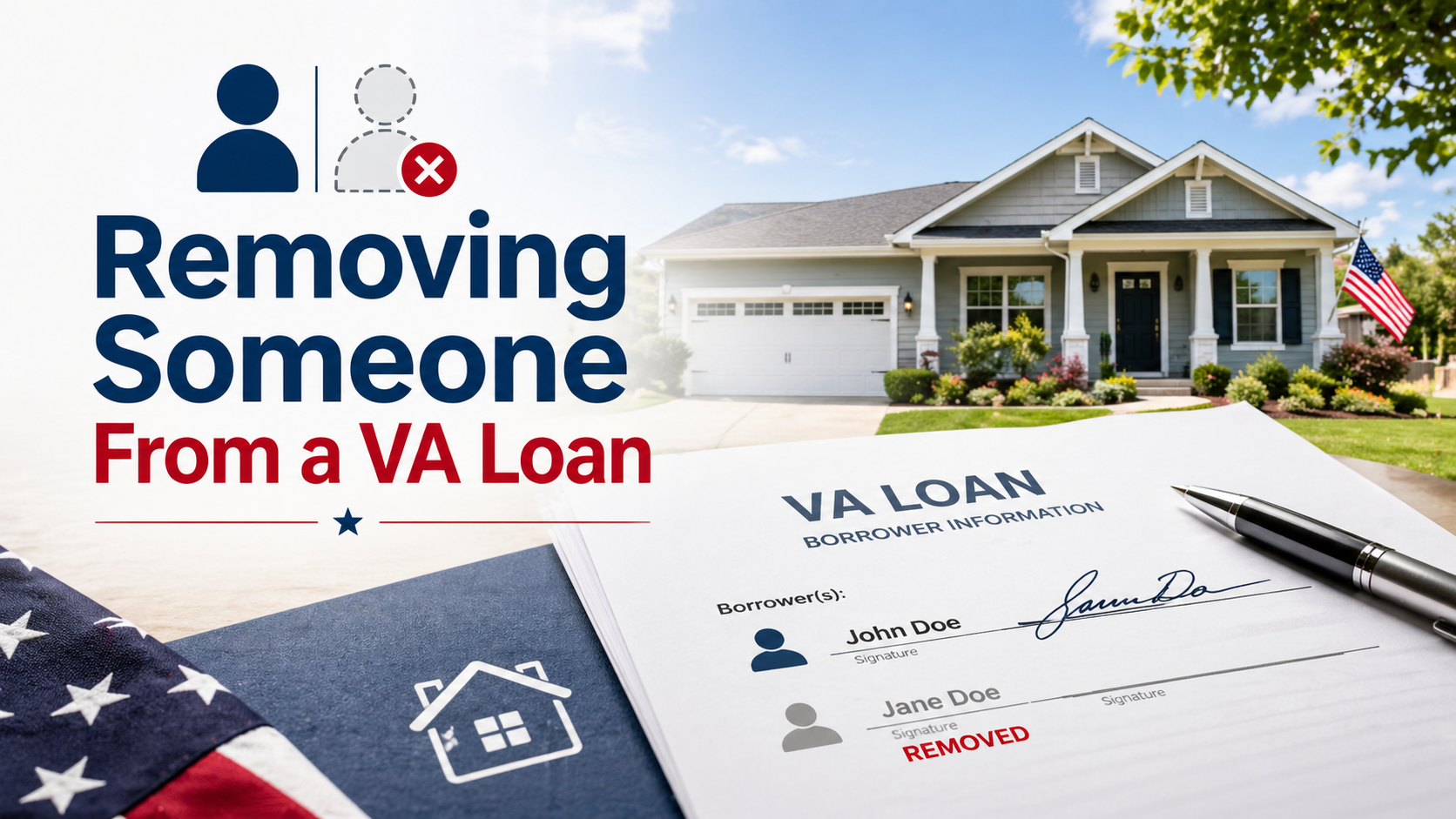 Featured image showing VA loan paperwork, a home, and borrower icons representing removing someone from a VA loan.