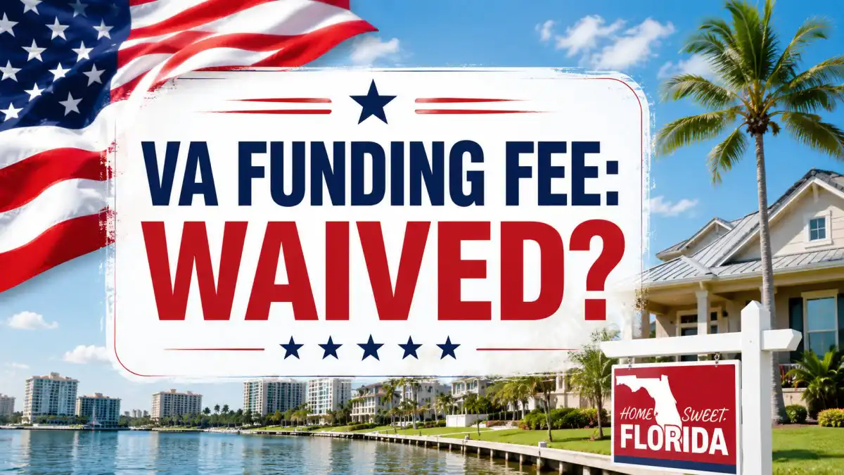 VA Loan Funding Fee Waiver Florida: Your 2026 Guide to Saving Thousands