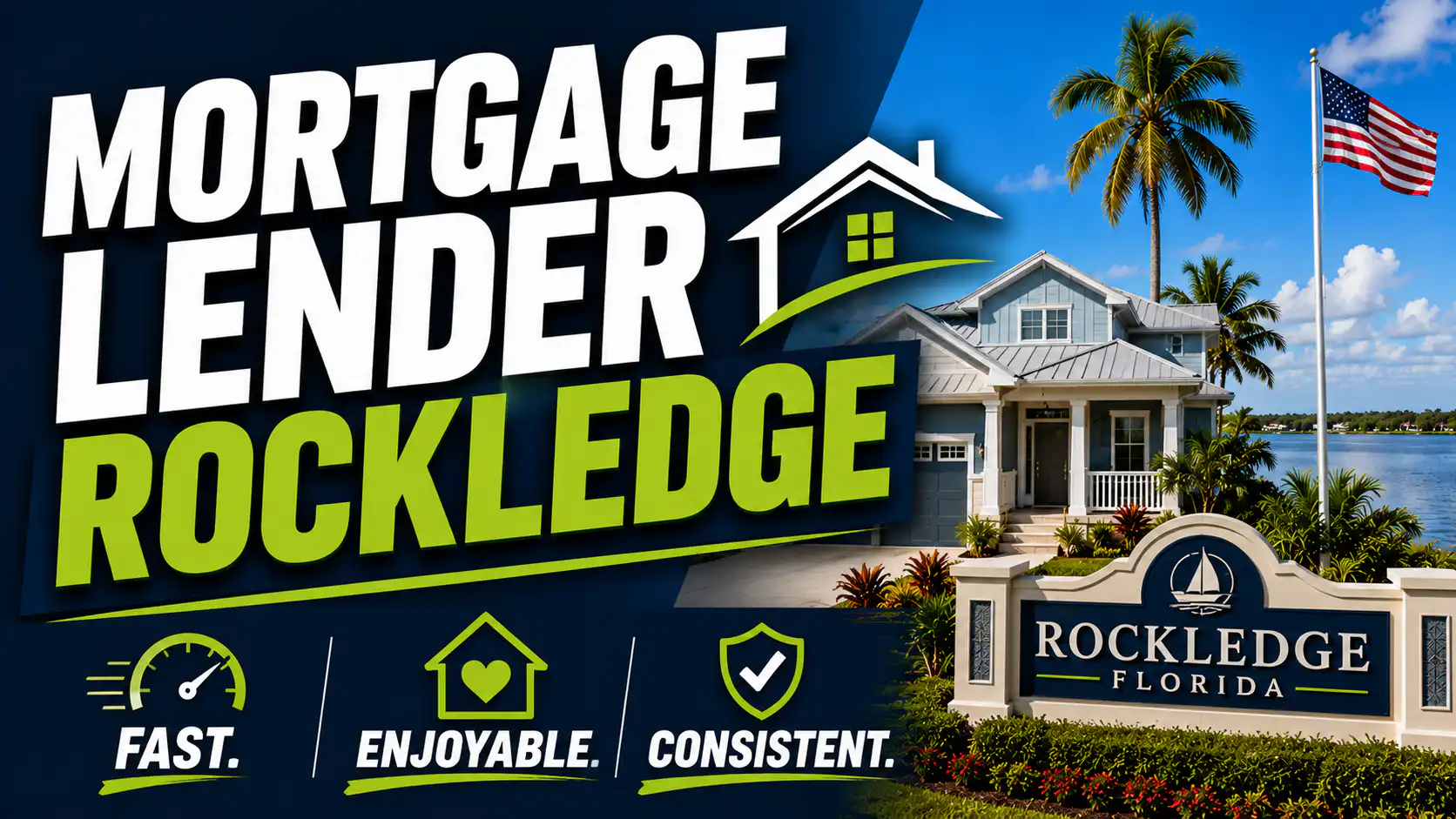 Bold 16:9 thumbnail featuring the text "Mortgage Lender Rockledge" with a waterfront Florida home, Rockledge welcome sign, American flag, and the tagline "Fast. Enjoyable. Consistent." representing Morgan Financial's local mortgage lending services in Rockledge, Florida.