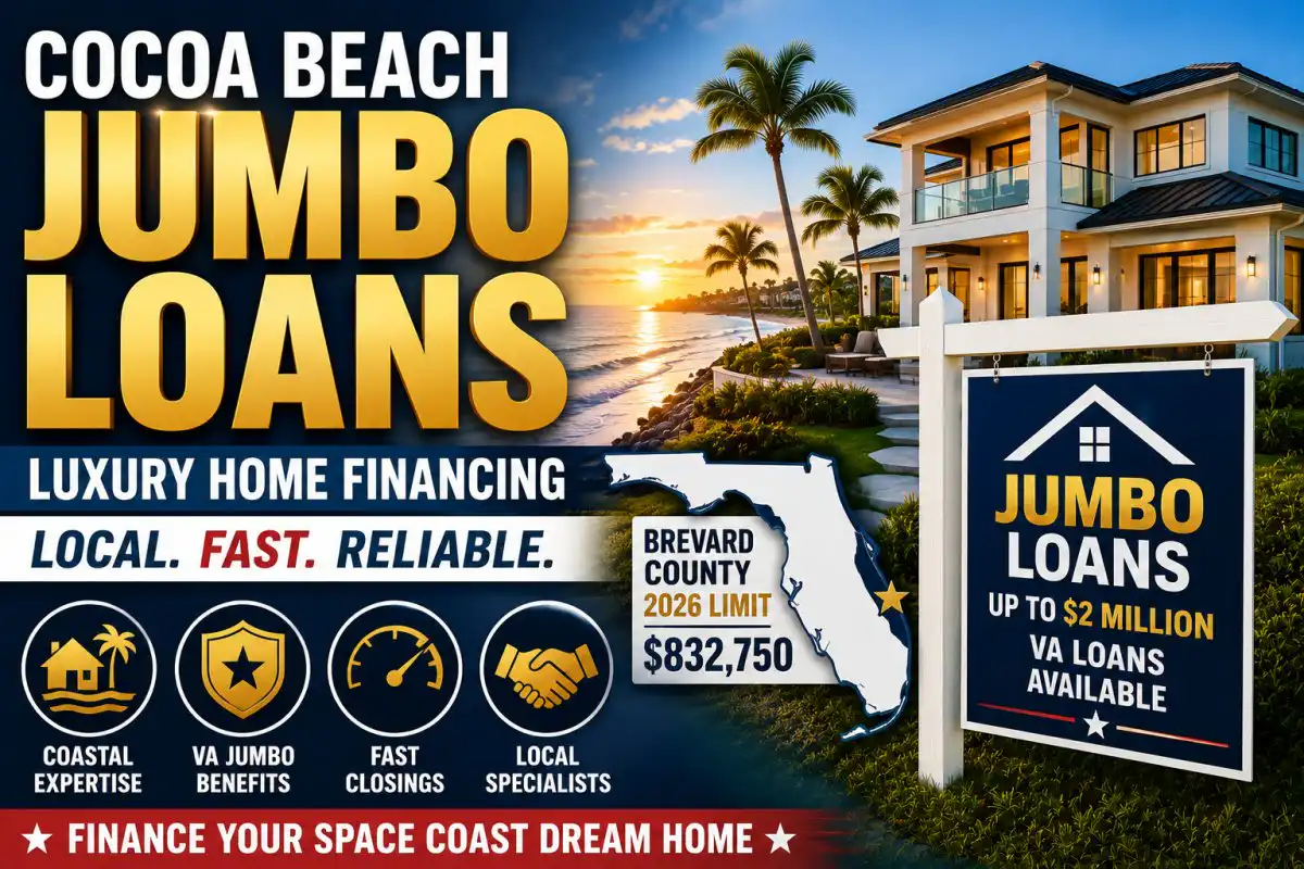 Jumbo Mortgage Lenders in Cocoa Beach: Financing Luxury on the Space Coast