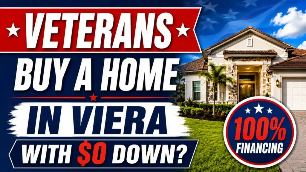 100 Percent Financing Mortgage in Viera: Veterans 2026 Guide to Zero-Down Home Buying