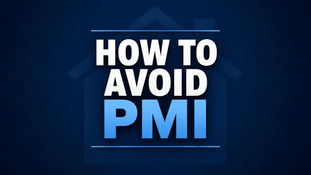 How to Avoid PMI on Conventional Loans: Strategies for Florida Homebuyers