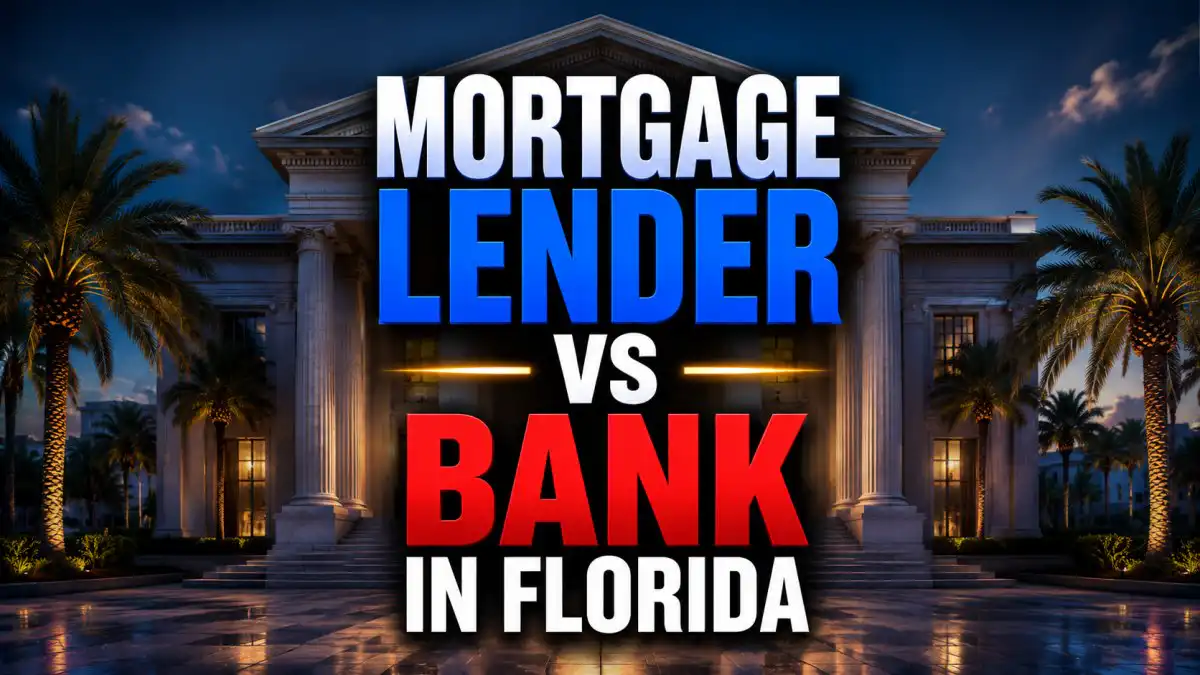 Mortgage Lender vs. Bank in Florida: Which is Best for Your Home Purchase?