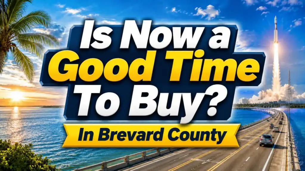 Is It a Good Time to Buy a House in Brevard County in 2026?