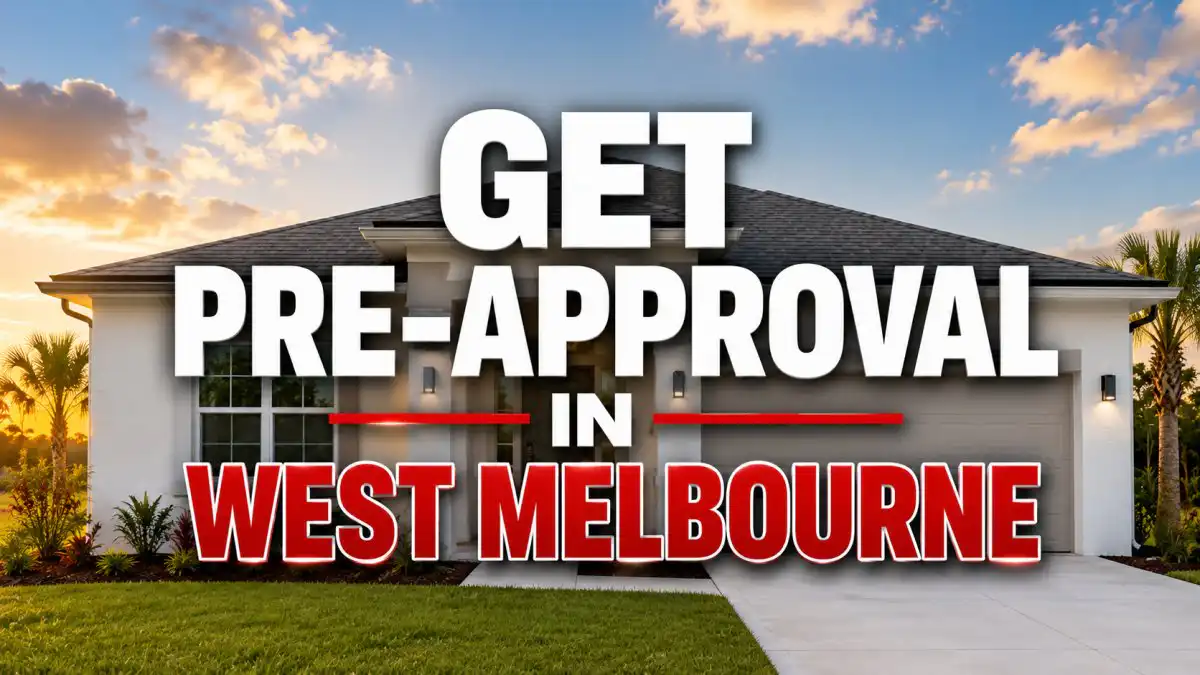 How Do I Get a Mortgage Pre-Approval in West Melbourne, FL?