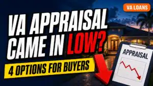 Graphic showing a Florida home, an appraisal clipboard with a falling line, and the headline “VA Appraisal Came In Low?”