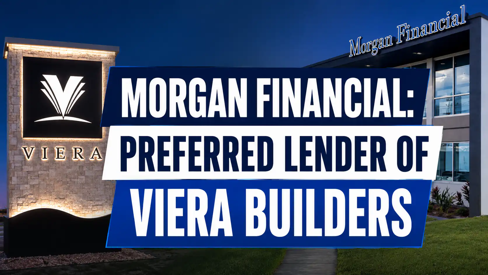 Morgan Financial preferred lender of Viera Builders thumbnail featuring the Viera monument and Morgan Financial office in Melbourne, Florida.