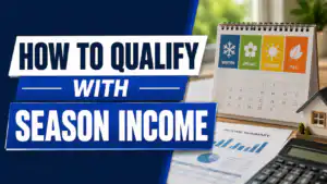 Morgan Financial mortgage graphic explaining how to qualify for a home loan using seasonal income, featuring a seasonal calendar, income documents, calculator, and house.